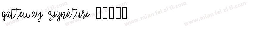 gatteway signature字体转换